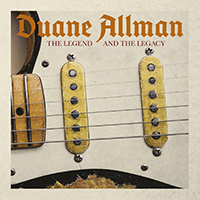 Duane Allman The Legend and the Legacy